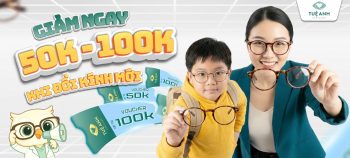 giảm 50-100k khi đổi kính mới