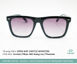 KÍNH MÁT HIỆU GENTLE MONSTER