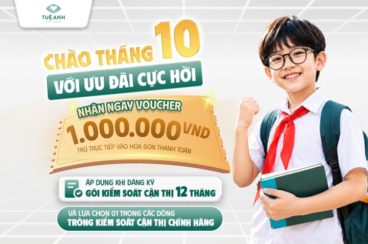 Đăng ký trọn gói combo kiểm soát cận thị tại Tuệ Anh tặng ngay voucher 1.000.000Đ